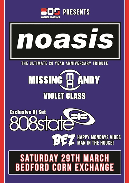 Noasis Missing Andy 808 State Bez