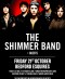 THE SHIMMER BAND