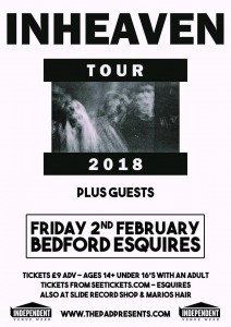 INHEAVEN Bedford Esquires Friday 2nd February