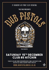 Dub Pistols Club 85 Hitchin Saturday 15th December