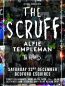 The Scruff Bedford Esquires Sat 22nd December
