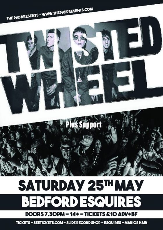 Twisted Wheel Bedford Esquires Saturday 25th May