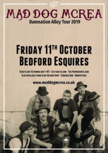 Mad Dog Mcrea Friday 11th October Bedford Esquires
