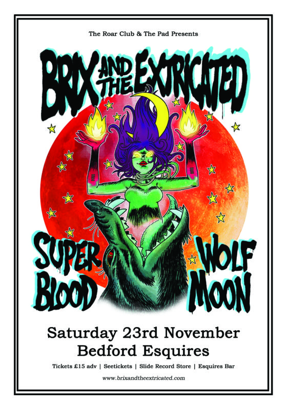 Brix & the Extricated Saturday 23rd November Bedford Esquires