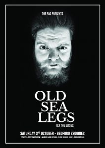 Old Sea Legs Saturday 3rd October Bedford Esquires