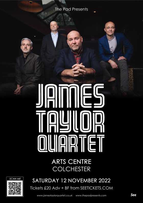 James Taylor Quartet Arts Centre Colchester Saturday 12th November 2022
