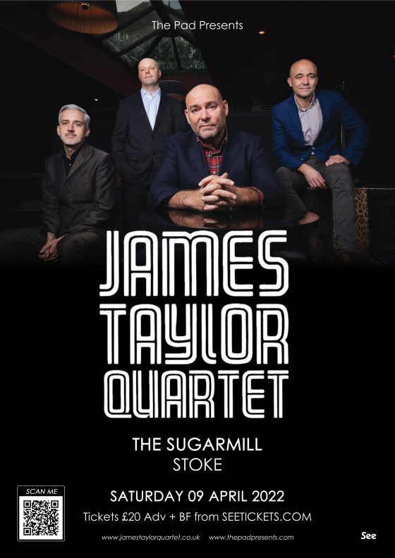 James Taylor Quartet The Sugarmill Stoke Sat 9th April