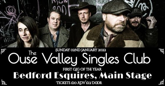 The Ouse Valley Singles Club - 1st gig of the year - Sun 2nd January Bedford Esquires