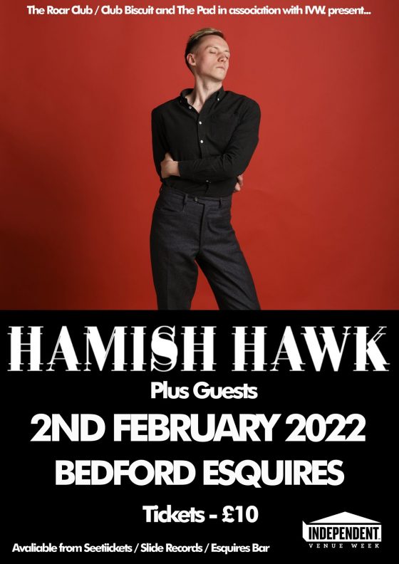 Hamish Hawk - Live at Bedford Esquires 2nd February