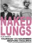 Naked Lungs + Guests - Thursday 3rd November - Bedford Esquires