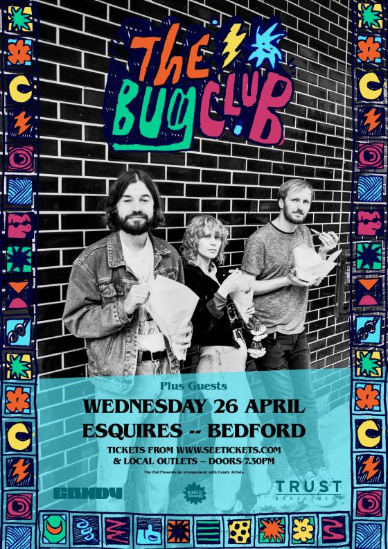 The Bug Club - Bedford Esquires Weds 26th April