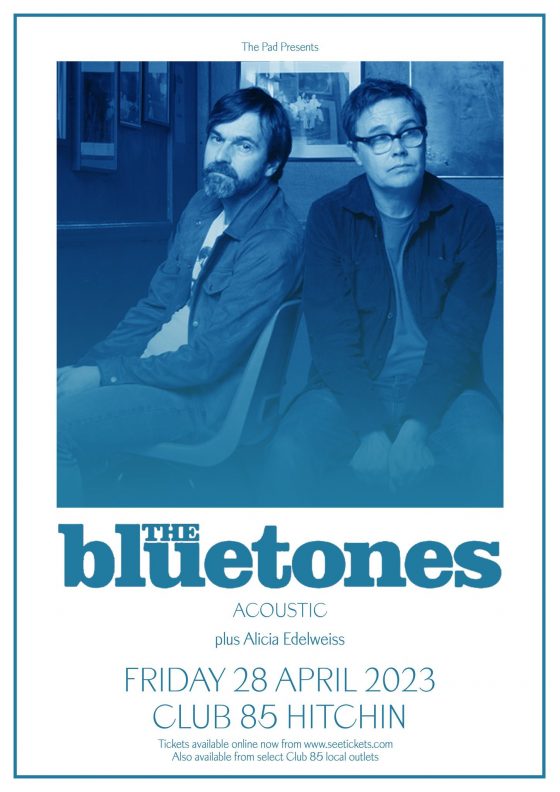 The Bluetones Friday 28th April Club 85 Hitchin