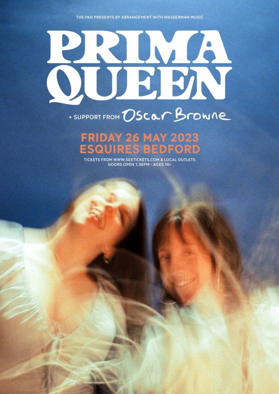 Prima Queen Friday 26th May Bedford Esquires