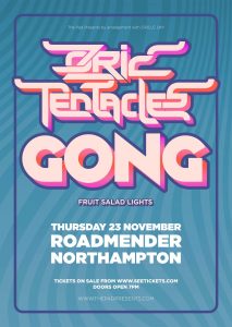 Ozric Tenticles & Gong Northampton Roadender Thursday 23rd November