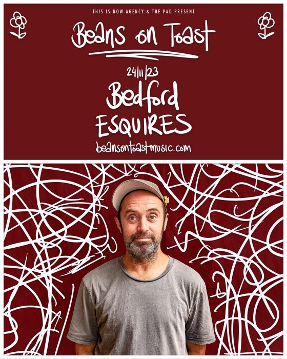 Beans on Toast - Bedford Esquires Friday 24th November
