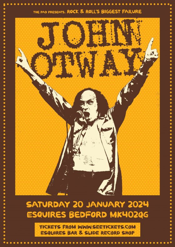 John Otway - Bedford Esquires Sat 20th January