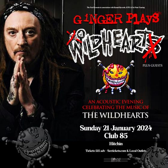 Ginger Wildheart - 21st January Club 85 Hitchin