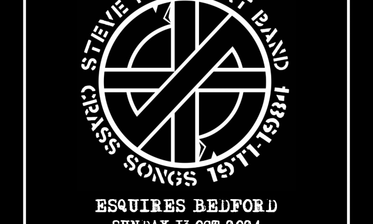 Steve Ignorant Band CRASS songs 1977-1984 - Bedford Esquires 13th October