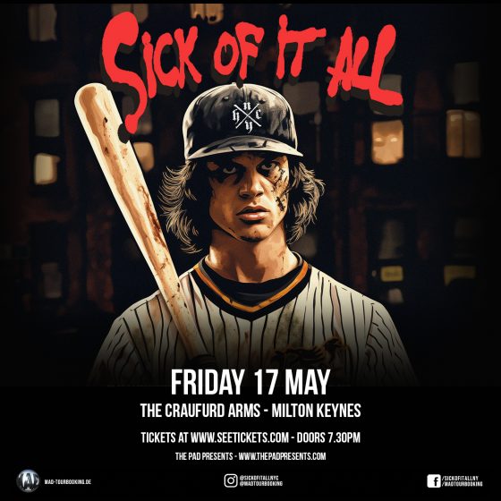 Sick Of It All - The Craufurd Arms, Milton Keynes Friday 17th May