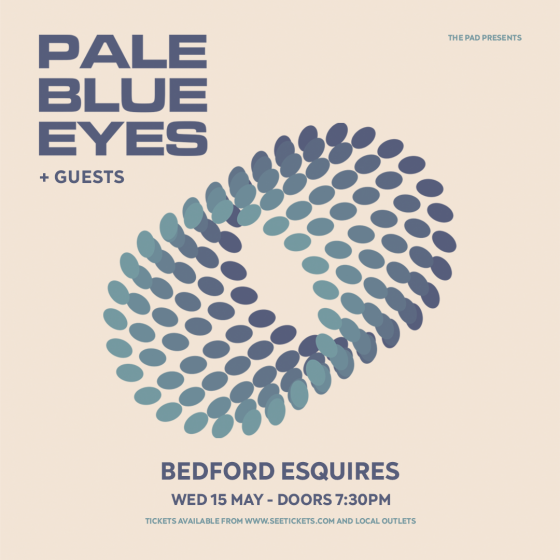 Pale Blue Eyes Weds 15th May Bedford Esquires