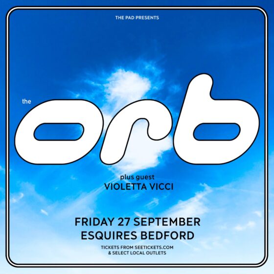 The Orb - 27th September Bedford Esquires