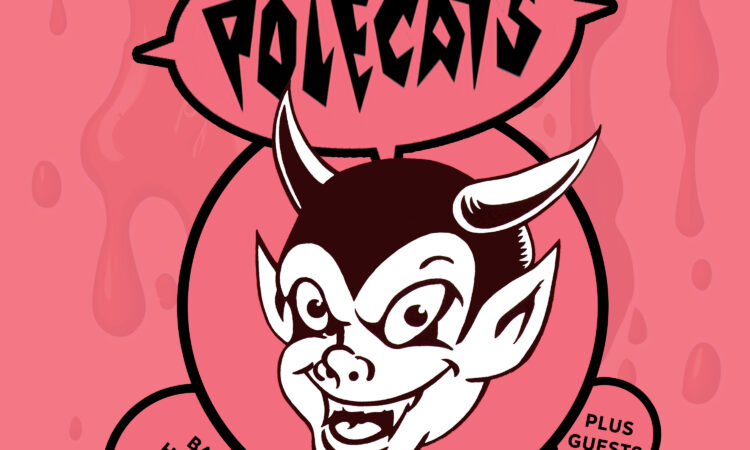 THE POLECATS Bank Holiday Sunday, 25th August, Bedford Esquires