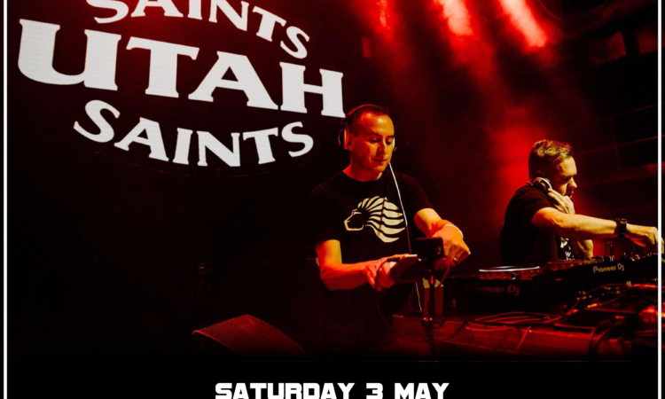 Utah Saints @ Craufurd Arms, MK on Sat 3rd May,.