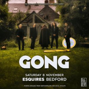 GONG 8pm, Sat 8th November, Bedford Esquires