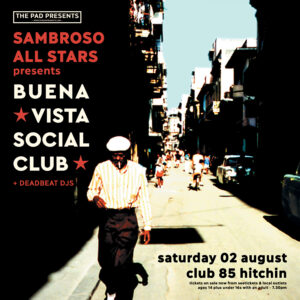 SAMBROSO ALLSTARS play Buena Vista Social Club 7:30pm, Sat 2nd August, Club 85, Hitchin 