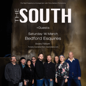The South - Sat 14th March Bedford Esquires