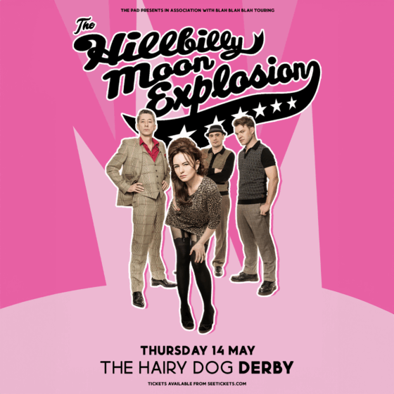 The Hillbilly Moon Explosion play the Hairy Dog, Derby on Thursday 14th May