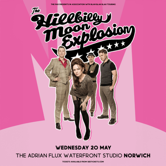 The Hillbilly Moon Explosion + Guests 7:30pm, Wednesday 20th May, The Adrian Flux Waterfront Studio, Norwich