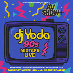 DJ Yoda 90s mixtape live - Craufurd Arms Milton Keynes
