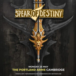 Spear of Destiny Portland Arms Cambridge