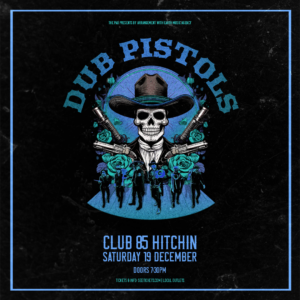 Dub Pistols- Club 85 - Hitchin
