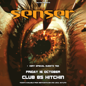 SENSER - Fri 16th October Club 85 Hitchin